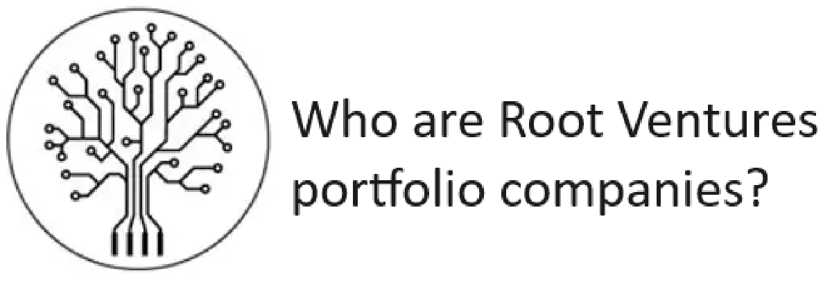 A quick review of Root VC's portfolio companies (August 2024)